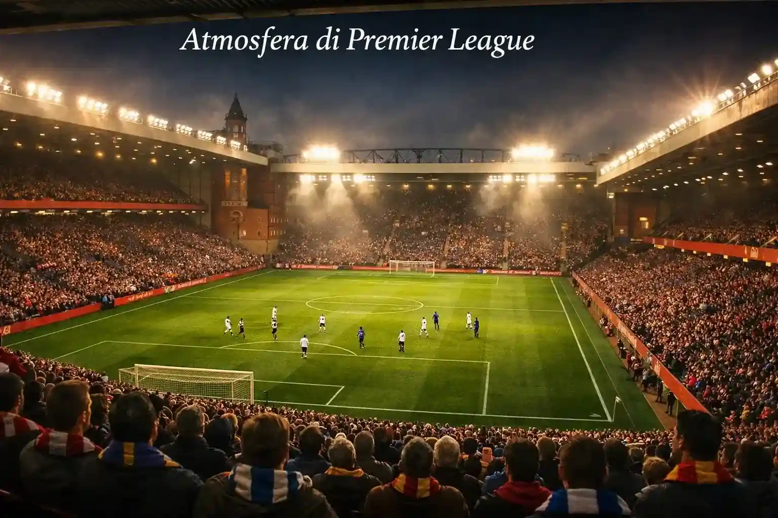 Stadio inglese pieno di tifosi durante una partita di Premier League